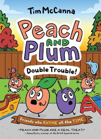 Peach and Plum: Double Trouble! (A Graphic Novel) Tim McCanna 9780316569644