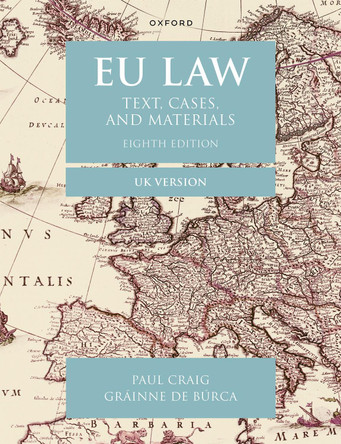 EU Law: Text, Cases, and Materials UK Version Paul Craig 9780198915485