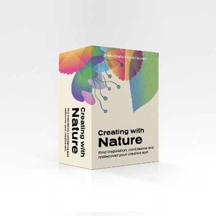 Creating with Nature: Find inspiration, confidence and rediscover your creative self David Gauntlett 9789063697082