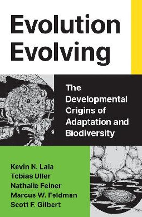 Evolution Evolving: The Developmental Origins of Adaptation and Biodiversity David Andrews 9780691262413