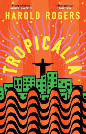 Tropicália Harold Rogers 9781399609470