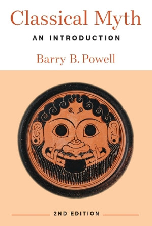 Classical Myth: An Introduction Barry B. Powell 9780472039722