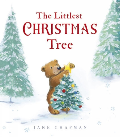 The Littlest Christmas Tree Jane Chapman 9781801046497