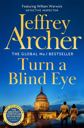 Turn a Blind Eye Jeffrey Archer 9781035040728 Turn a Blind Eye Jeffrey Archer 9781035040728