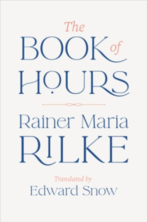 The Book of Hours Rainer Maria Rilke 9781324074960