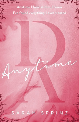 Anytime: an enemies-to-lovers BookTok hit Sarah Sprinz 9781529431650