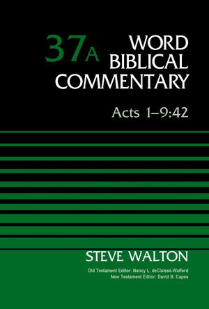 Acts 1-9:42, Volume 37A The Rev. Dr. Steve Walton 9780310599388