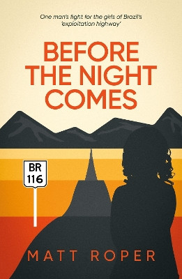 Before The Night Comes Matt Roper 9781915306784