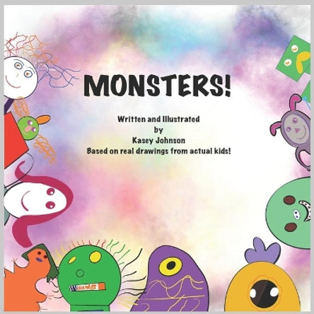 Monsters! by Kasey Johnson 9798550678374