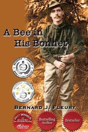 A Bee in His Bonnet by Bernard J Fleury 9781542506380