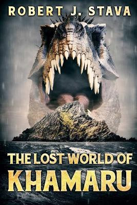 The Lost World Of Kharamu by Robert J Stava 9781925711882
