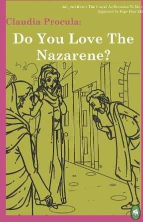 Do You Love the Nazarene? by Lamb Books 9781910621141