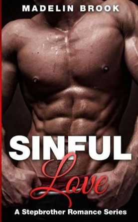 Sinful Love by Madelin Brook 9781511997911