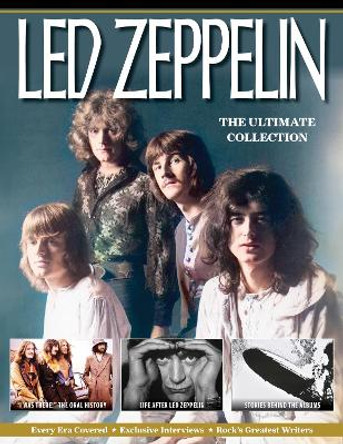 Led Zeppelin: The Ultimate Collection Mark Blake 9781497104624