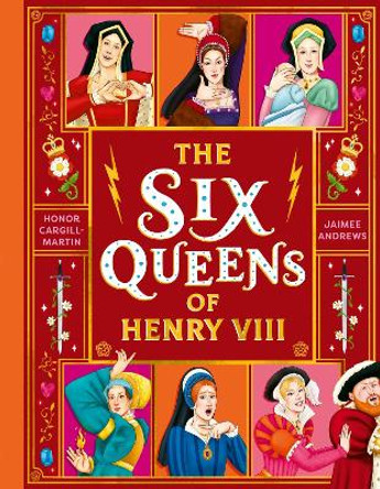 The Six Queens of Henry VIII Honor Cargill-Martin 9781444976571