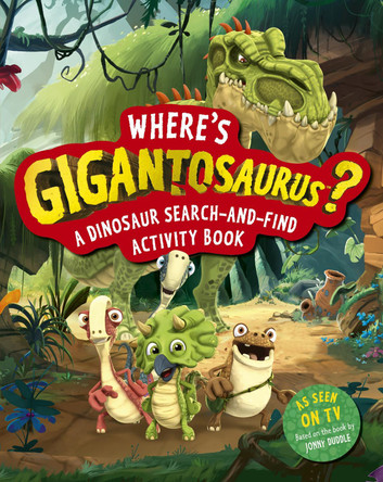 Where's Gigantosaurus?: A Dinosaur Search-and-Find Activity Book Cyber Group Studios 9781800788428