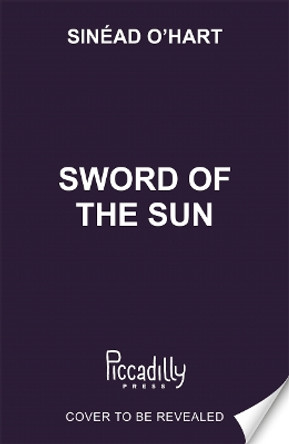 Sword of the Sun Sinéad O’Hart 9781800785106