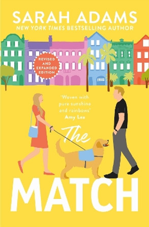 The Match: An EXTENDED edition rom-com from the author of the TikTok sensation THE CHEAT SHEET! Sarah Adams 9781035419272