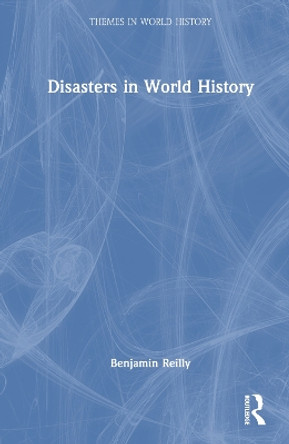 Disasters in World History Benjamin Reilly 9781032566955