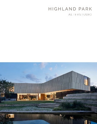 Highland Park: Alterstudio(Masterpiece Series Limited Edition in Slipcase) Robert McCarter 9781946226877