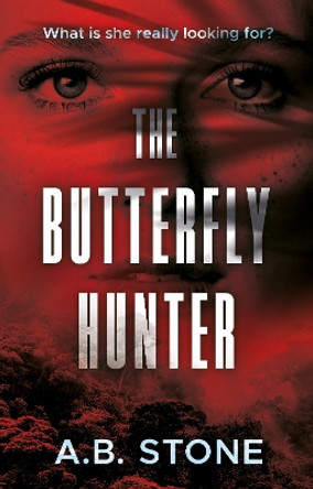 The Butterfly Hunter A.B. Stone 9781835740262