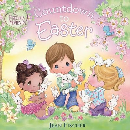 Precious Moments: Countdown to Easter Precious Moments 9781400250684