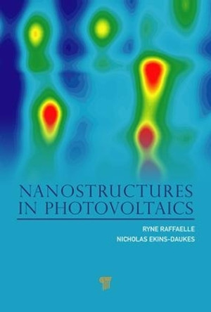 Nanostructures in Photovoltaics Ryne P. Raffaelle 9789814310727