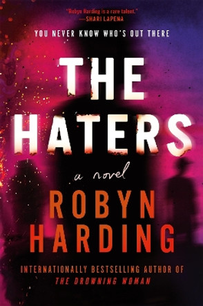 The Haters Robyn Harding 9781538766101