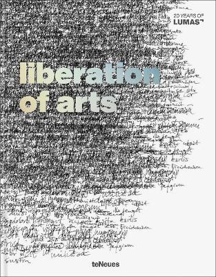 Liberation of Arts: 20 Years of Lumas teNeues Publishing Company 9783961716296