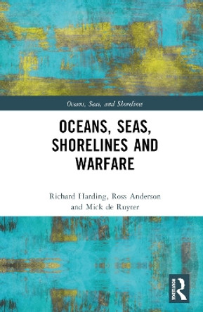 Oceans, Seas, Shorelines and Warfare Richard Harding 9780367443405