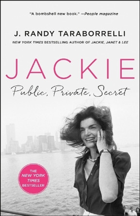 Jackie: Public, Private, Secret J. Randy Taraborrelli 9781250801289