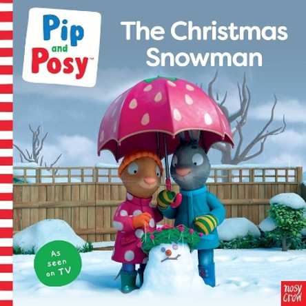 Pip and Posy: The Christmas Snowman (A TV tie-in picture book) Pip and Posy 9781805134060