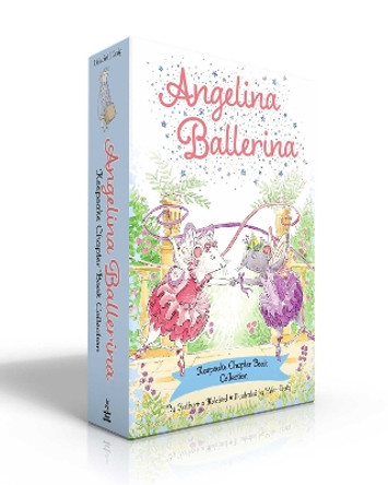 Angelina Ballerina Keepsake Chapter Book Collection (Boxed Set): Best Big Sister Ever!; Angelina Ballerina's Ballet Tour; Angelina Ballerina and the Dancing Princess; Angelina Ballerina and the Fancy Dress Day Katharine Holabird 9781665960656