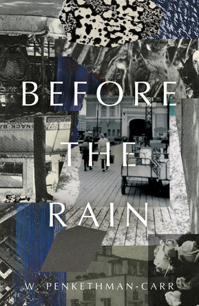 Before the Rain W. Penkethman-Carr 9781805144793