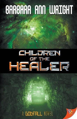 Children of the Healer by Barbara Ann Wright 9781635550313