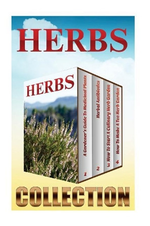 Herbs: Medicinal Plants And Culinary Herbs by Julia Johnson 9781543217636