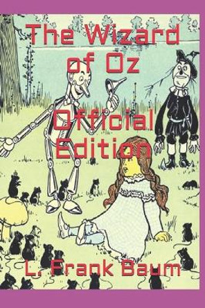 The Wizard of Oz (Official Edition) by Totemgate Essentials 9781671560659