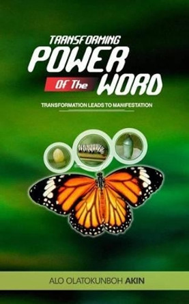 Transforming Power of the Word by Benjamin Beckley 9781500239268