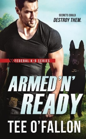 Armed 'N' Ready by Tee O'Fallon 9781798068007