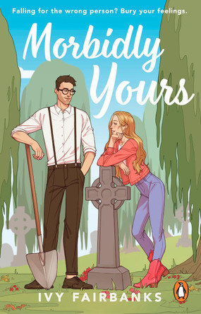 Morbidly Yours Ivy Fairbanks 9781804995341