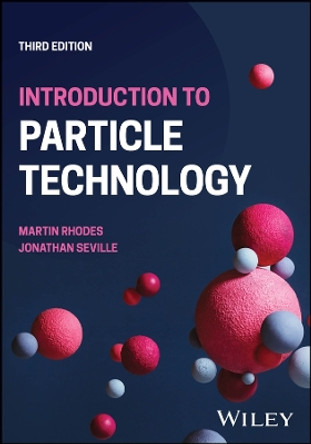 Introduction to Particle Technology Martin J. Rhodes 9781119931102