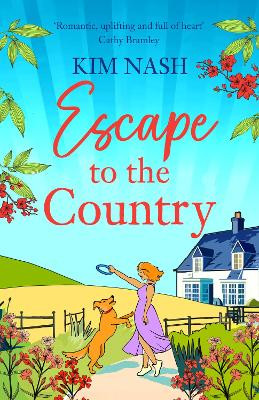 Escape to the Country: a gorgeous, feel-good romance from BESTSELLER Kim Nash for Summer 2024 Kim Nash 9781836036005
