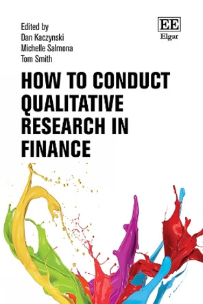How to Conduct Qualitative Research in Finance Dan Kaczynski 9781803926995