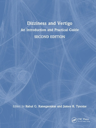 Dizziness and Vertigo: An Introduction and Practical Guide Rahul G. Kanegaonkar 9781032388243