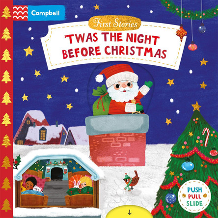 'Twas the Night Before Christmas: A Push, Pull and Slide book - the perfect Christmas gift for toddlers! Campbell Books 9781035023837