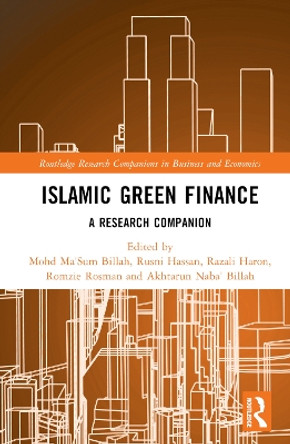 Islamic Green Finance: A Research Companion Mohd Ma'Sum Billah 9781032672915