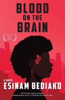 Blood on the Brain Esinam Bediako 9781636281803