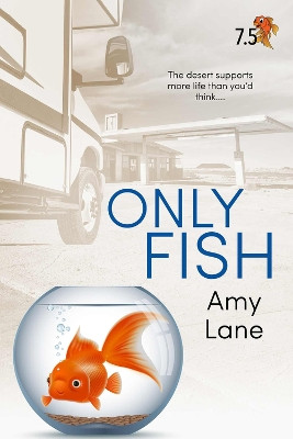 Only Fish Amy Lane 9781641087728