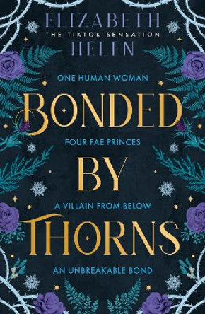 Bonded by Thorns (Beasts of the Briar, Book 1) Elizabeth Helen 9780008670542