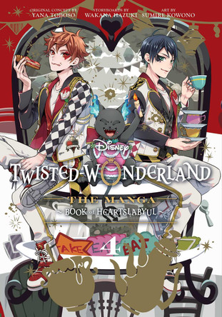 Disney Twisted-Wonderland, Vol. 4: The Manga: Book of Heartslabyul Yana Toboso 9781974741465 Disney Twisted-Wonderland, Vol. 4: The Manga: Book of Heartslabyul Yana Toboso 9781974741465